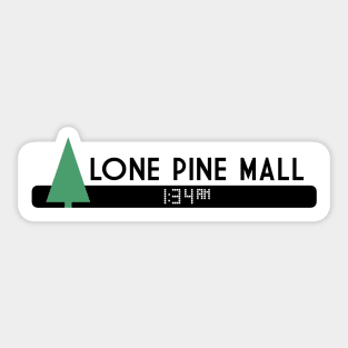 Lone Pine Mall Logo (Back to the Future) Sticker